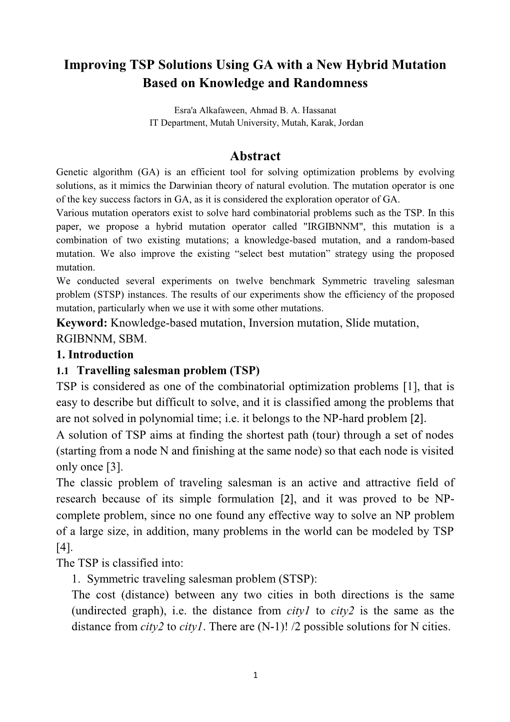 Improving TSP Solutions Using GA with a New Hybrid Mutation Based on Knowledge and Randomness