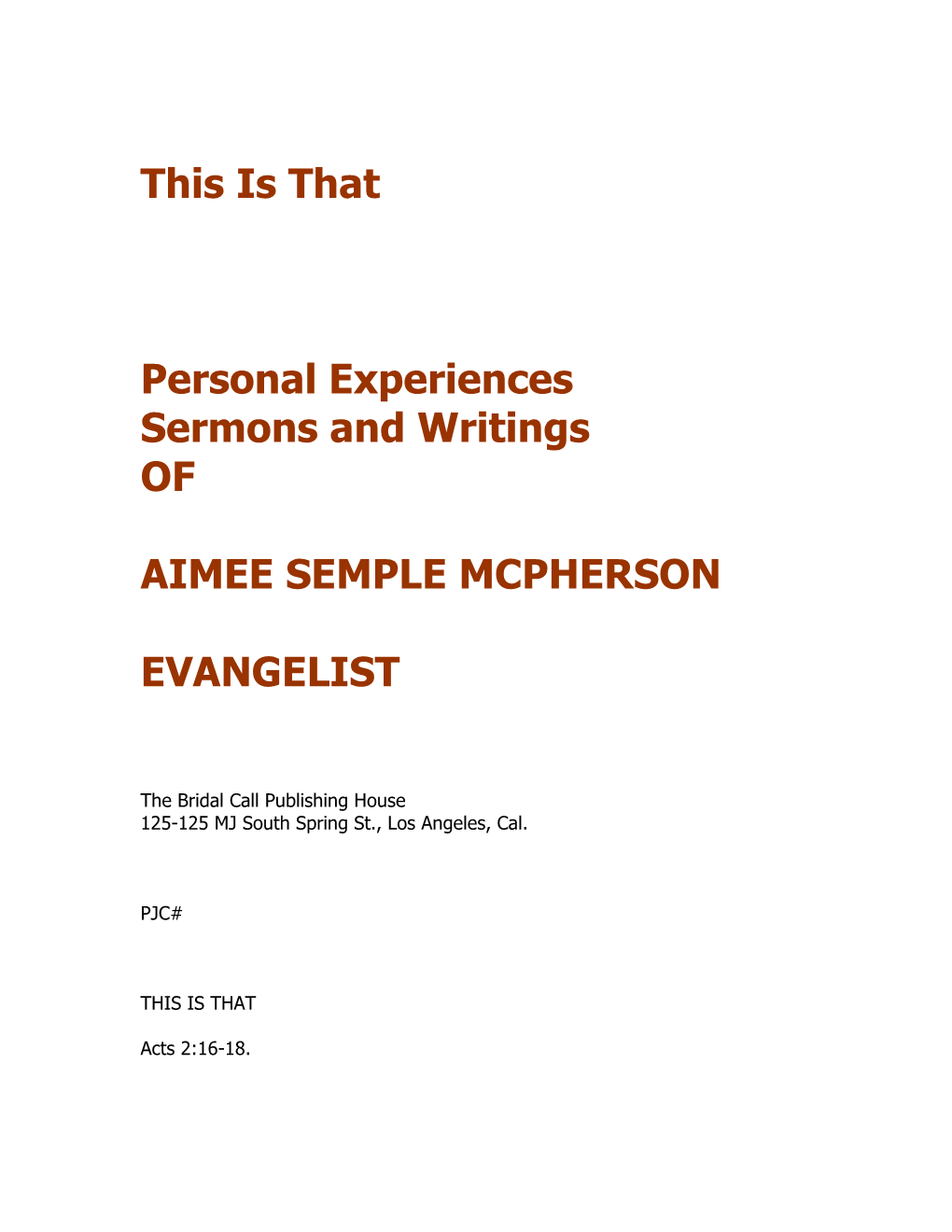 This Is That Personal Experiences Sermons and Writings of AIMEE