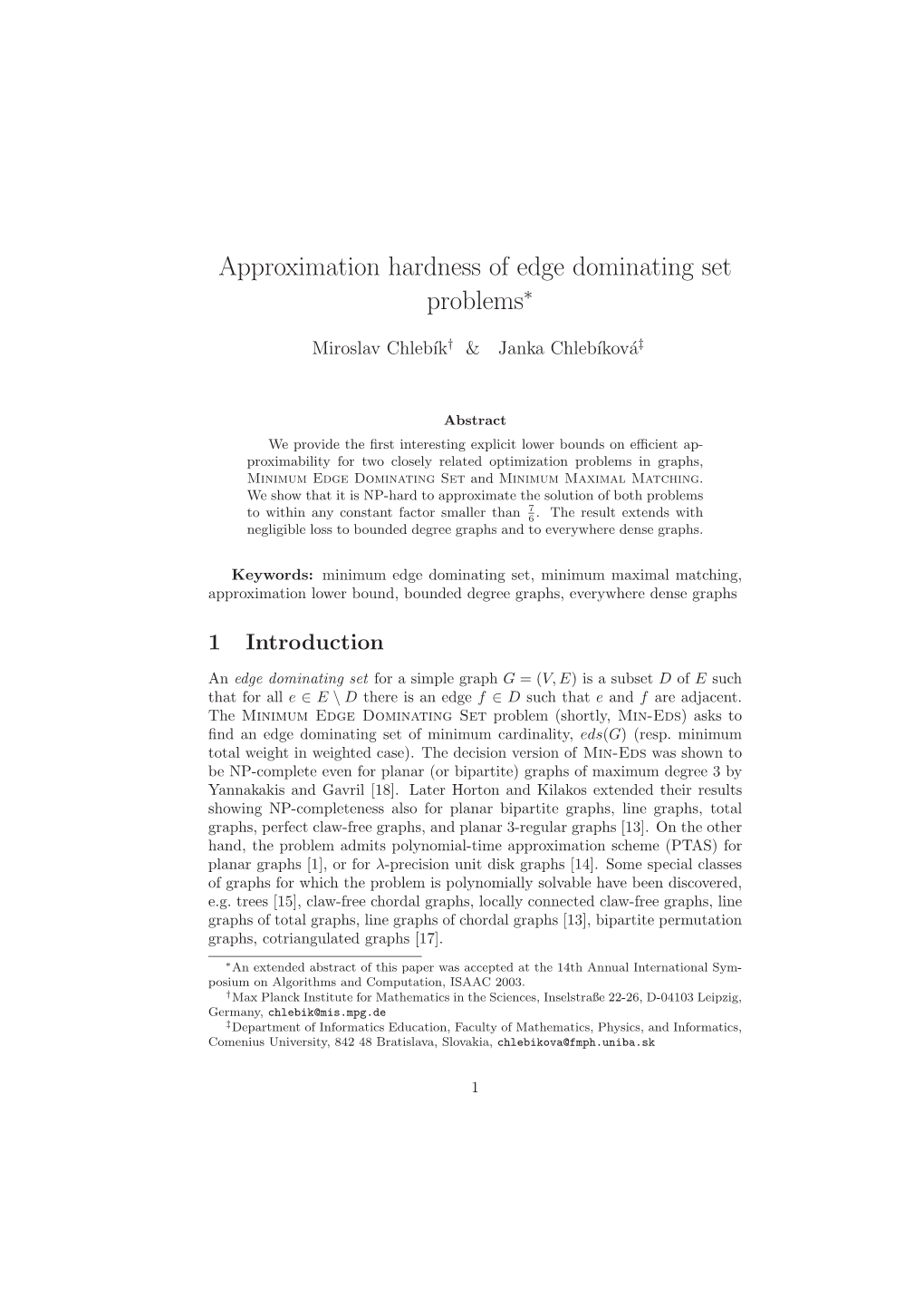 Approximation Hardness of Edge Dominating Set Problems∗