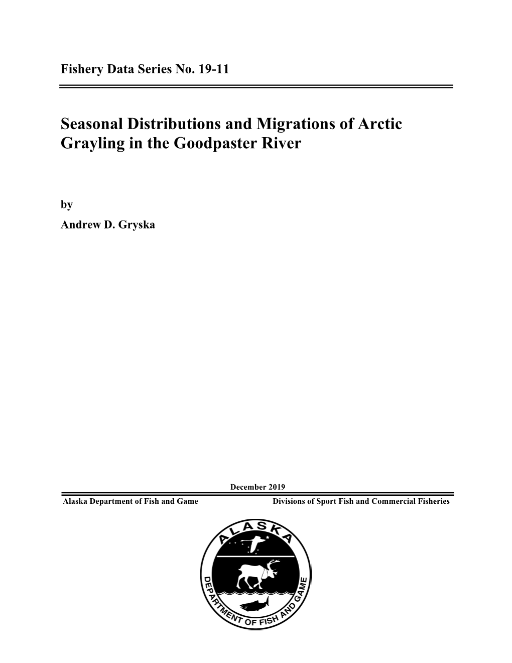 Seasonal Distributions and Migrations of Arctic Grayling in the Goodpaster River