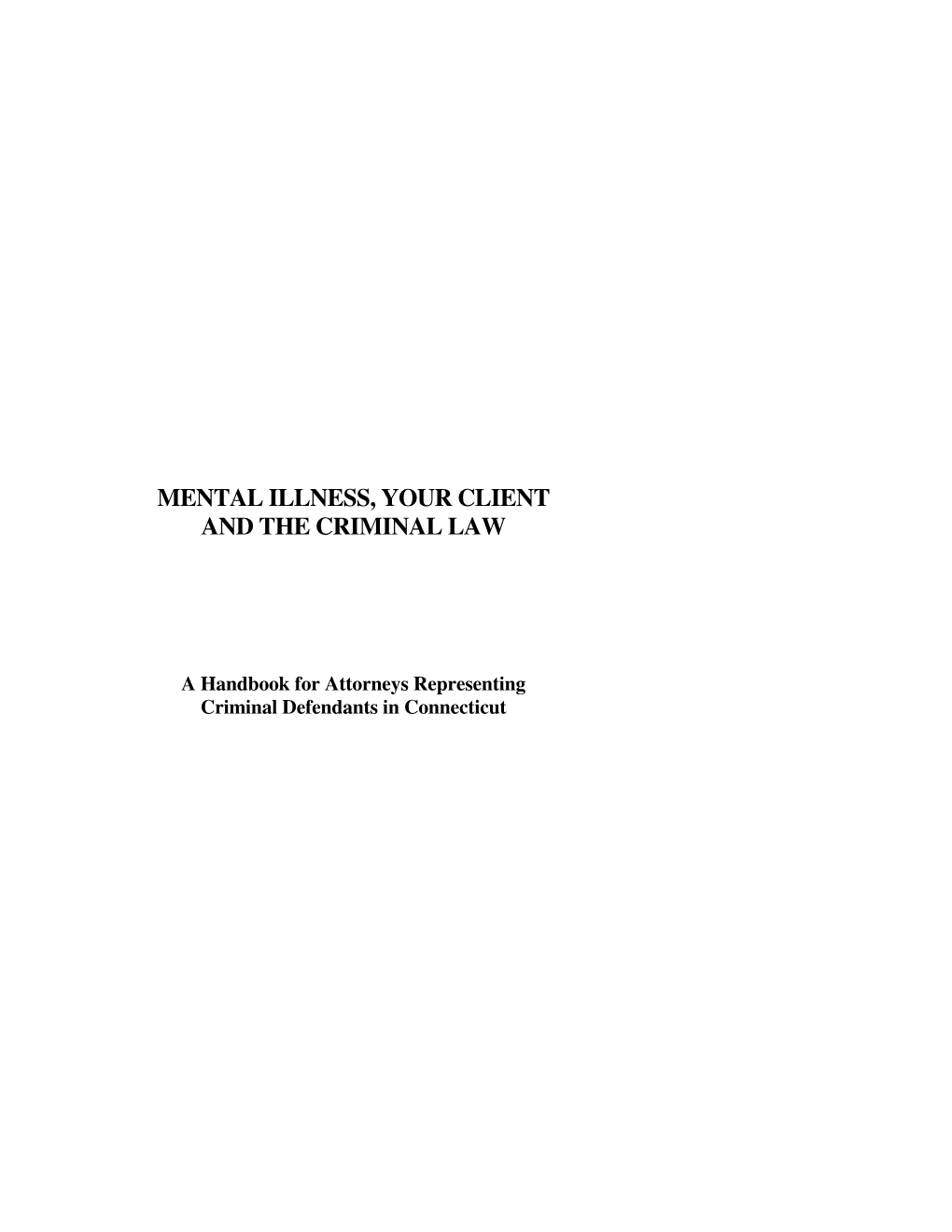 Mental Illness, Your Client and the Criminal Law