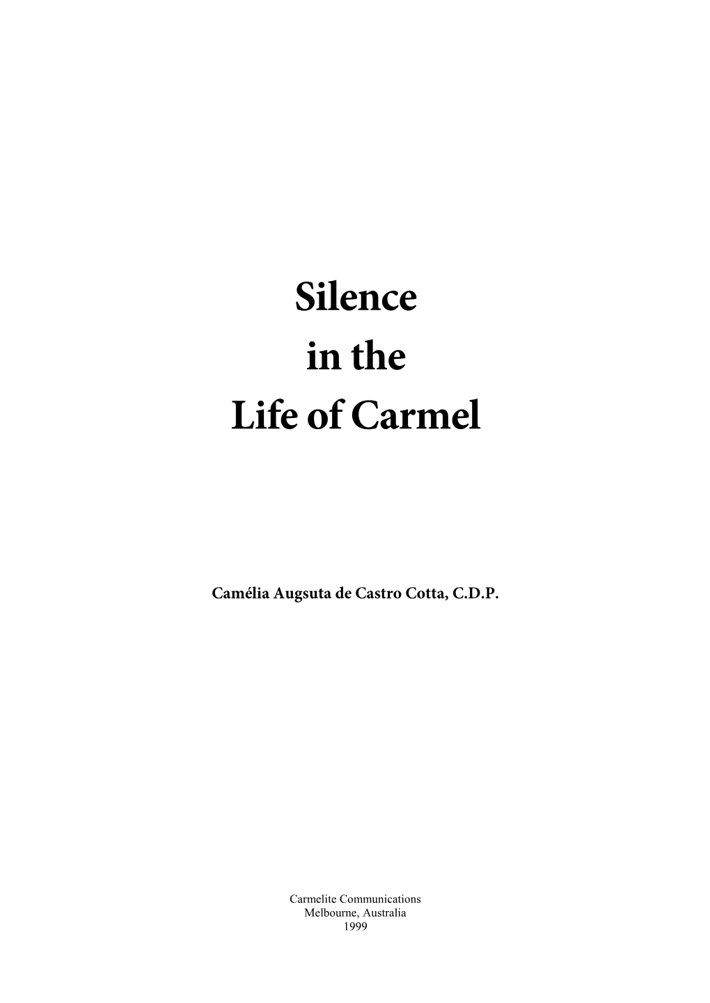 Silence in the Life of Carmel