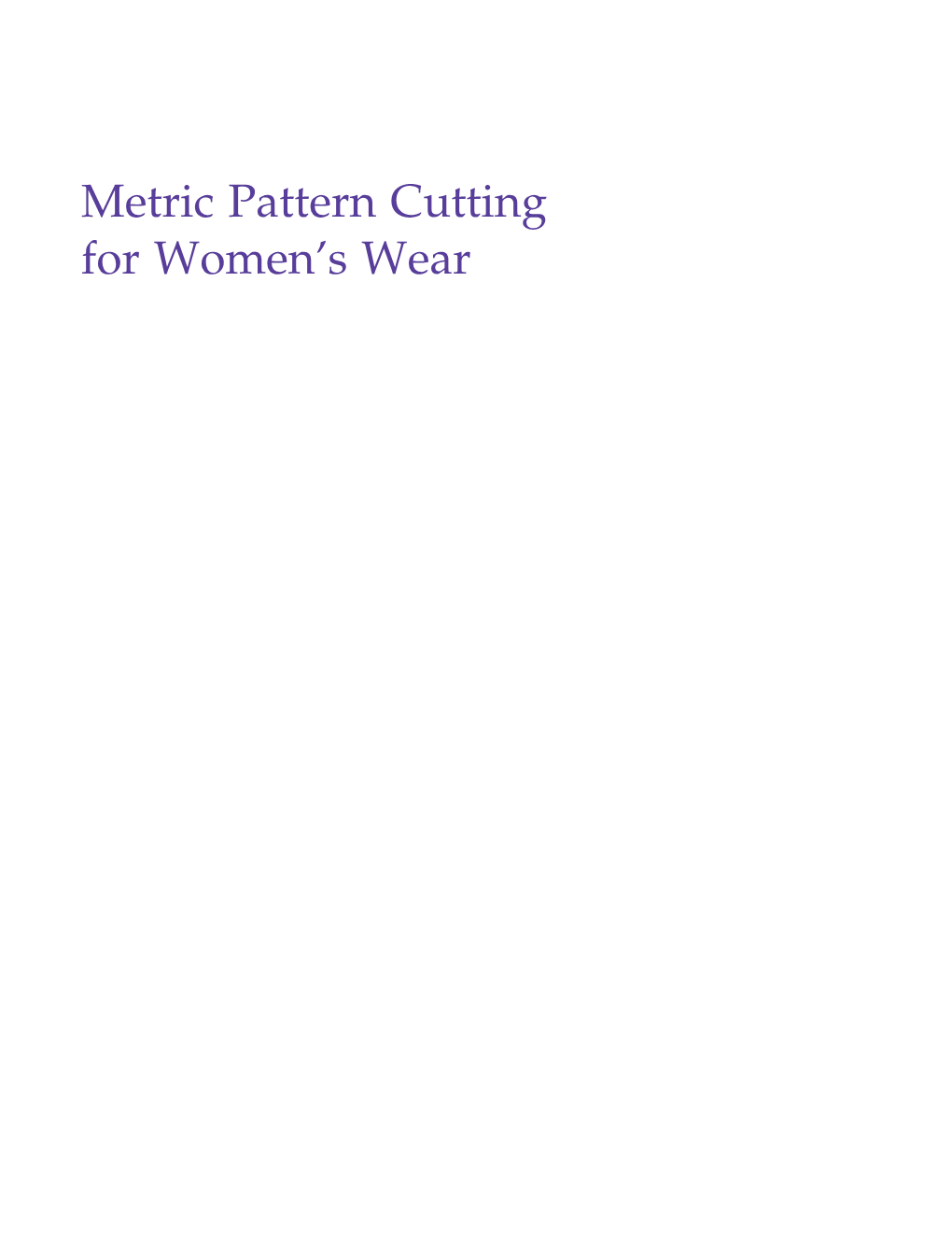 Metric Pattern Cutting for Women's Wear