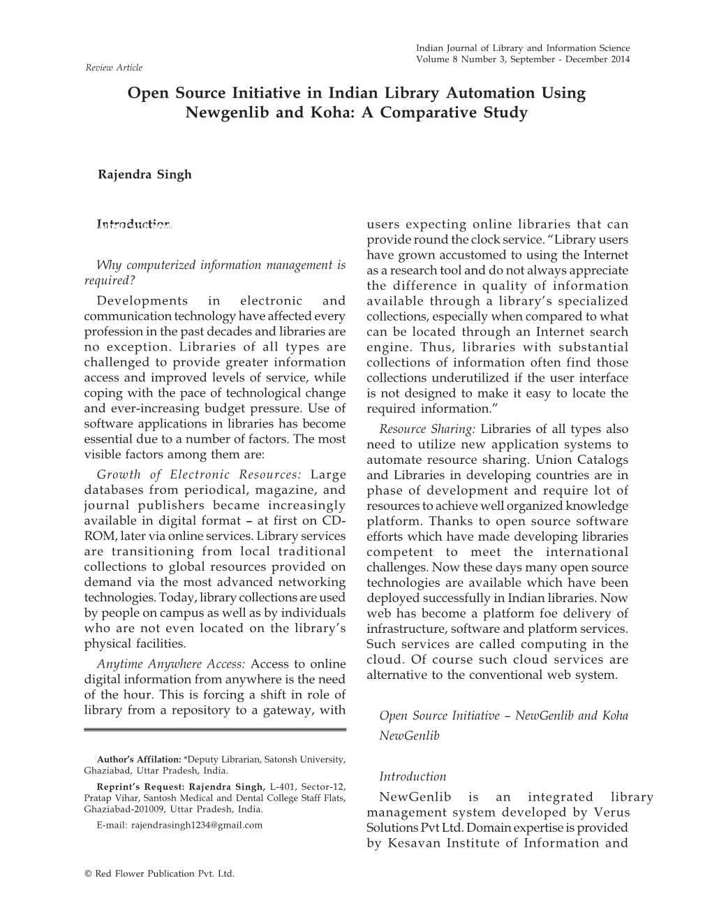 Open Source Initiative in Indian Library Automation Using Newgenlib and Koha: a Comparative Study