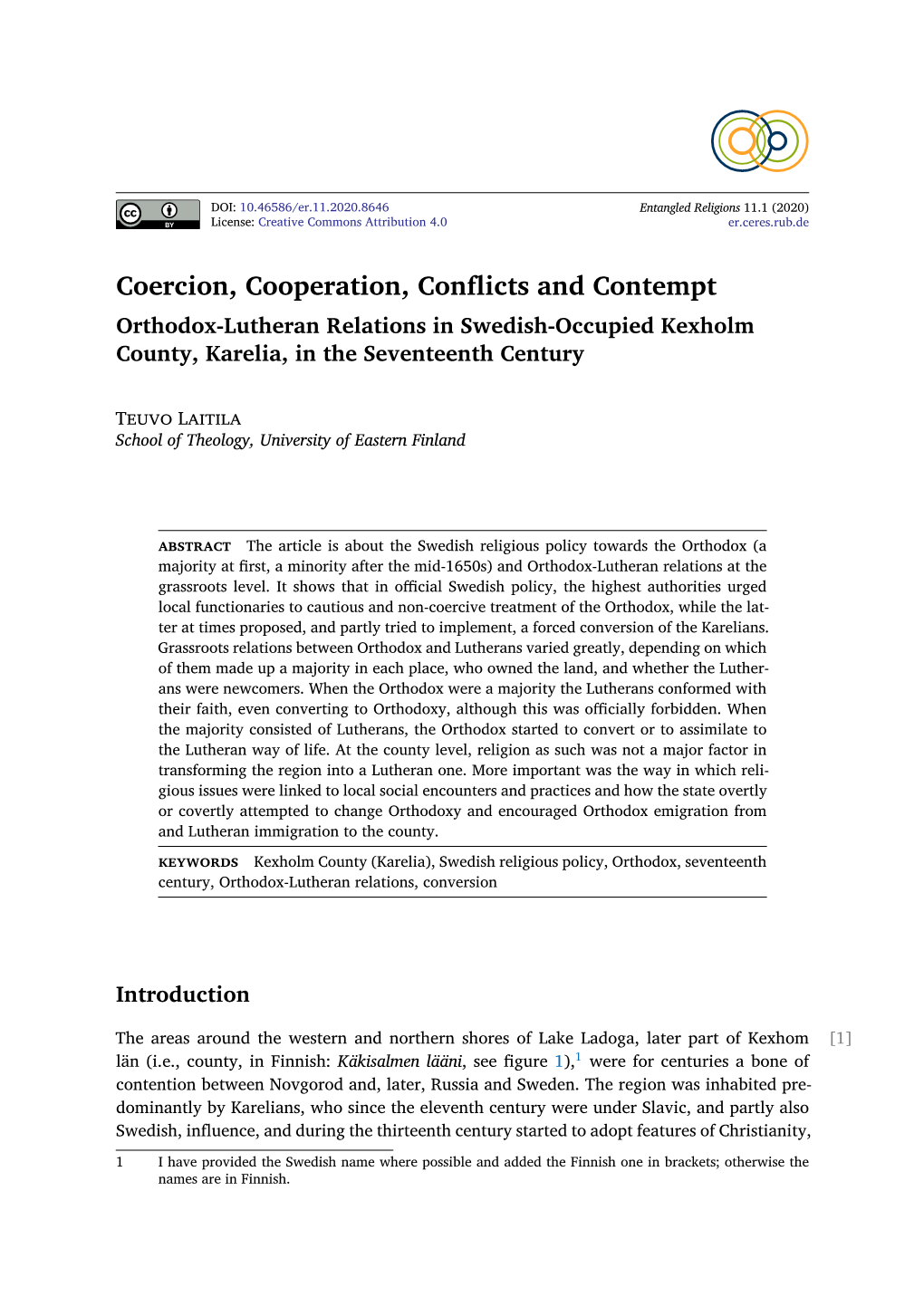 Coercion, Cooperation, Conflicts and Contempt Orthodox-Lutheran Relations in Swedish-Occupied Kexholm County, Karelia, in the Seventeenth Century