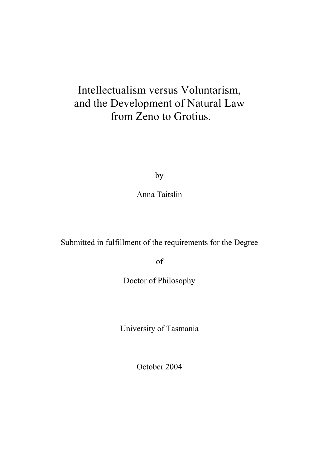 Intellectualism Versus Voluntarism, and the Development of Natural Law from Zeno to Grotius