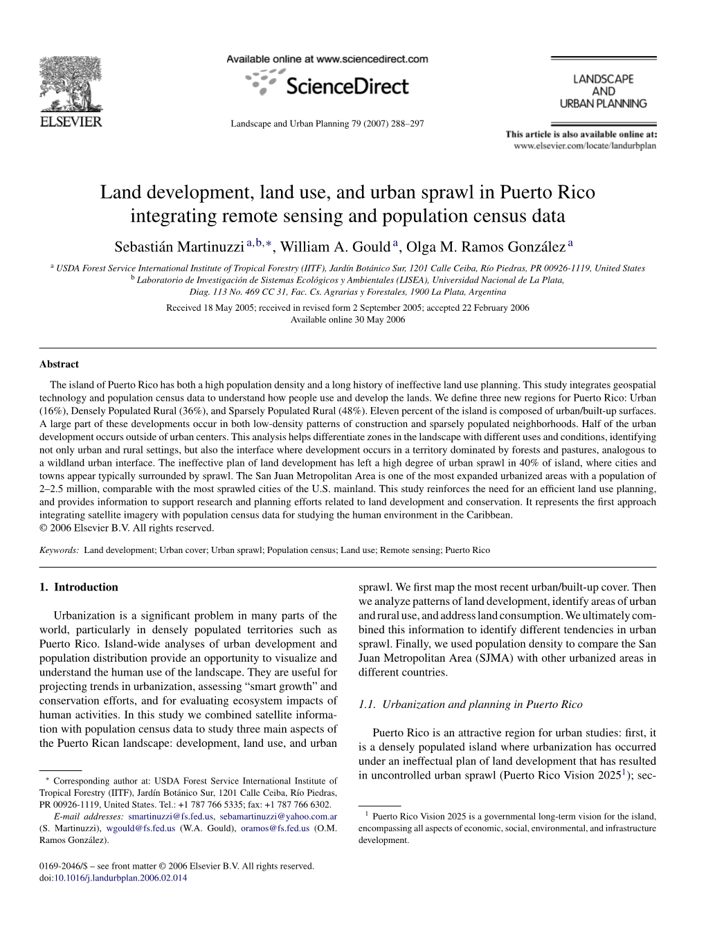 Land Development, Land Use, and Urban Sprawl in Puerto Rico Integrating Remote Sensing and Population Census Data Sebastian´ Martinuzzi A,B,∗, William A