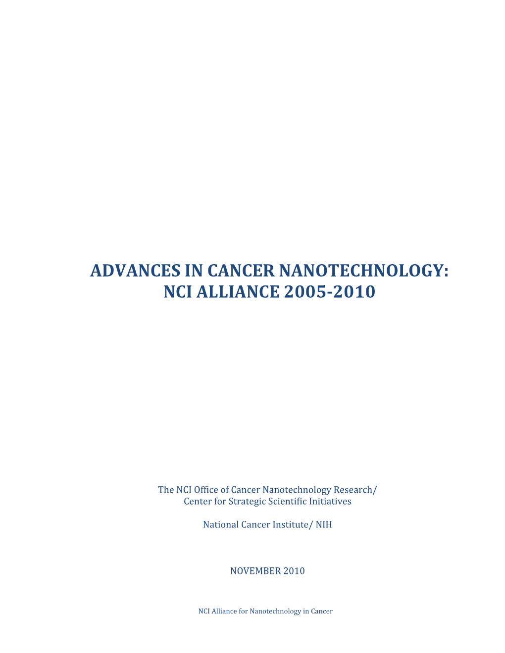 Advances in Cancer Nanotechnology: Nci Alliance 2005-2010