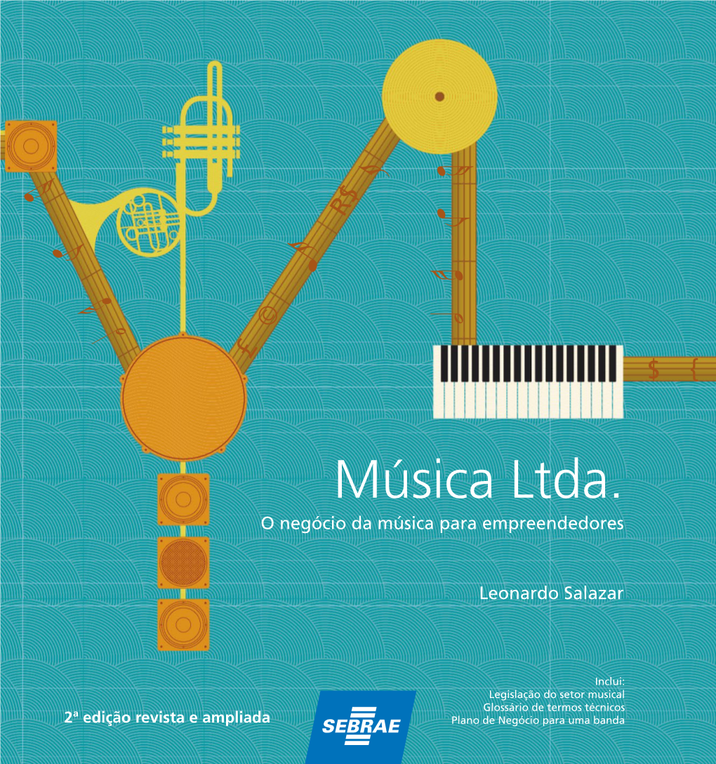 Música Ltda. O Negócio Da Música Para Empreendedores