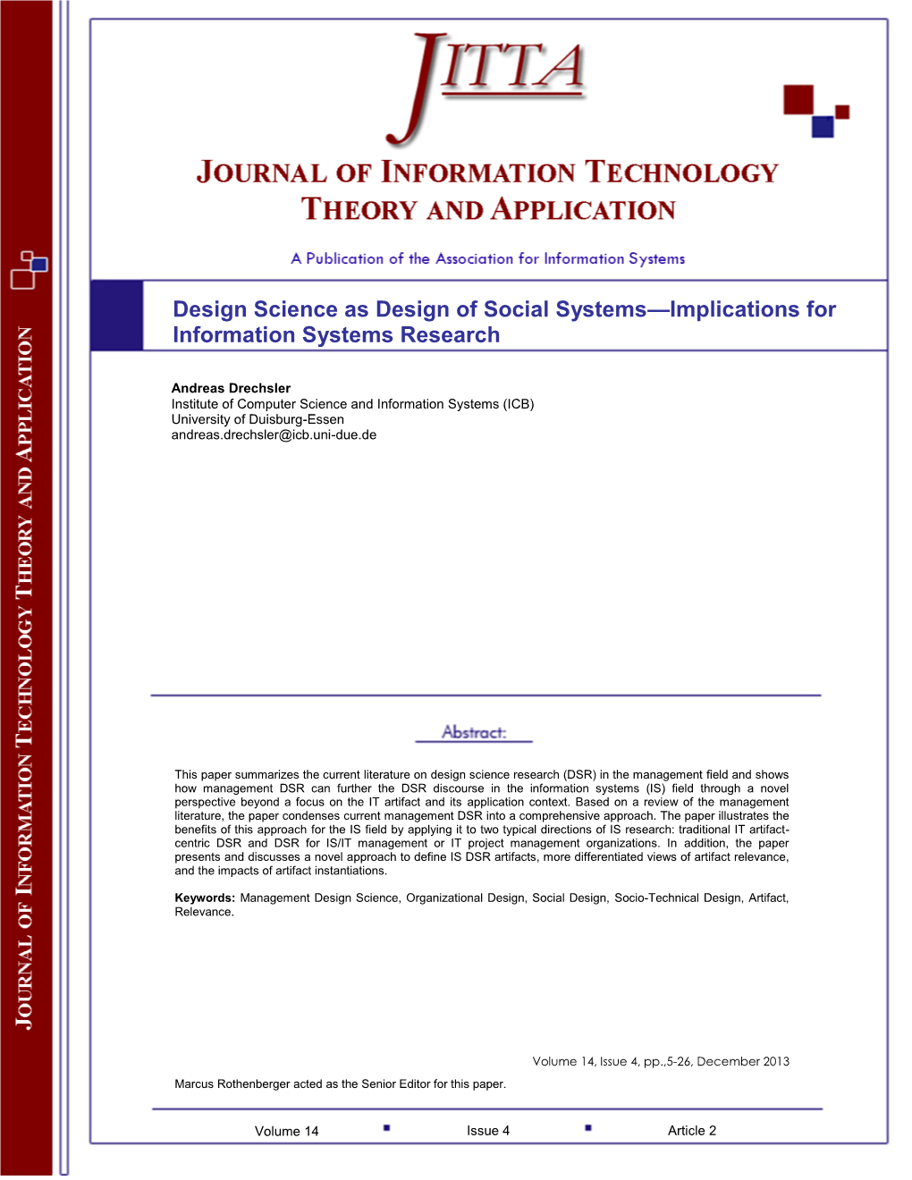 Design Science As Design of Social Systems Â•ﬁ Implications For