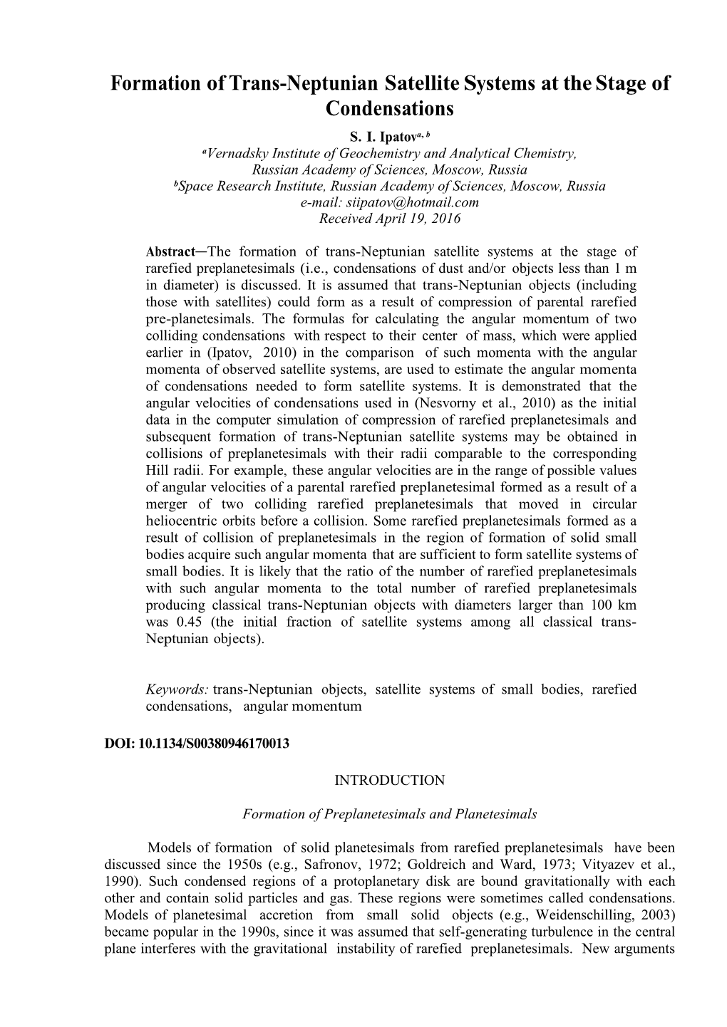 Formation of Trans-Neptunian Satellite Systems at the Stage of Condensations