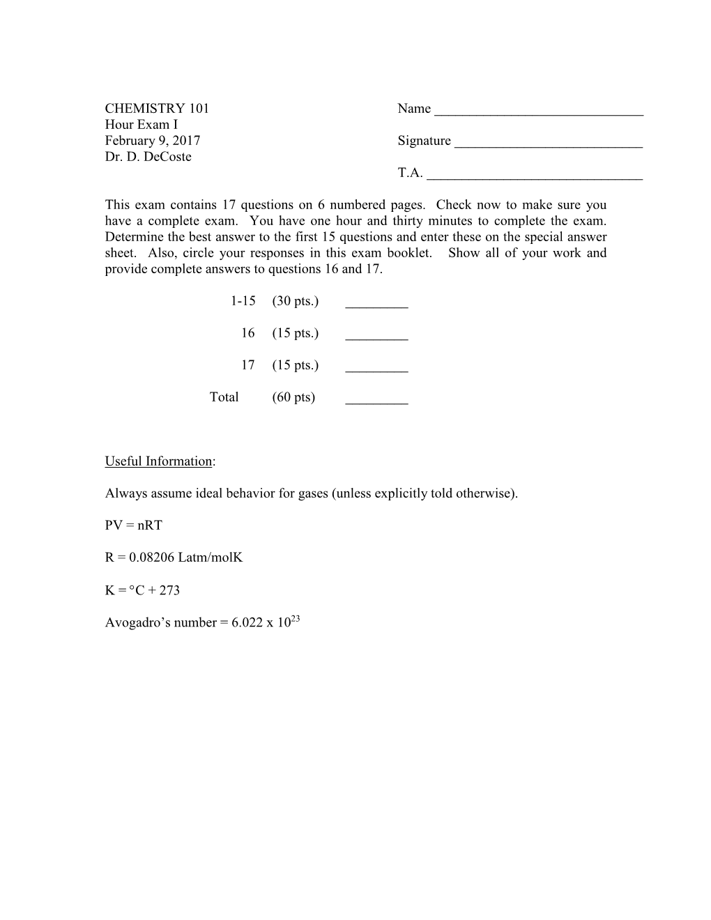 CHEMISTRY 101 Name Hour Exam I