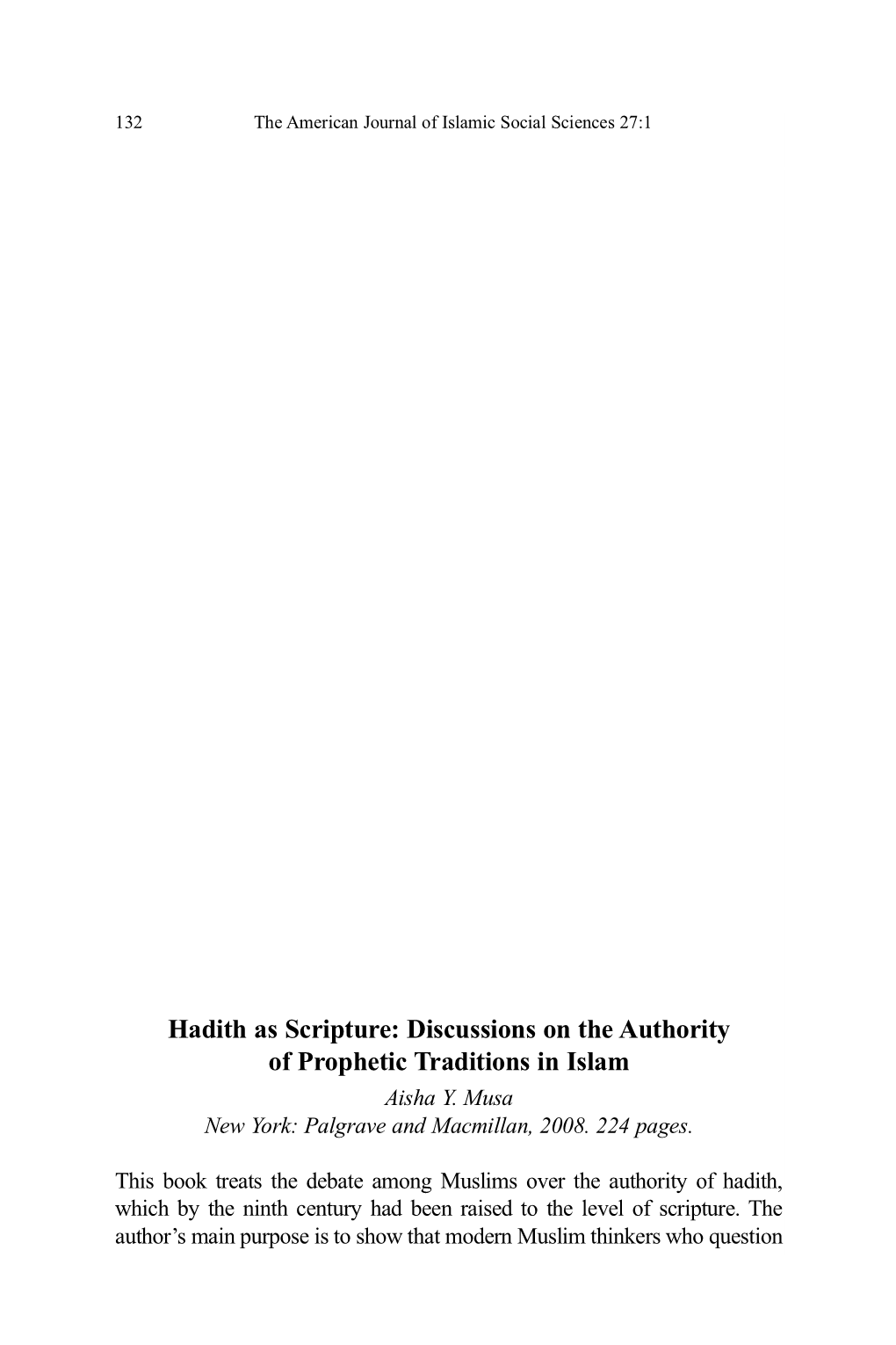 Hadith As Scripture: Discussions on the Authority of Prophetic Traditions in Islam Aisha Y