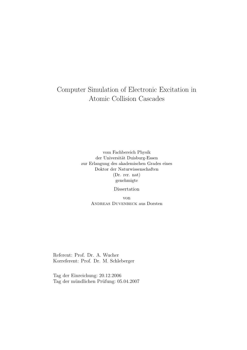 Computer Simulation of Electronic Excitation in Atomic Collision Cascades