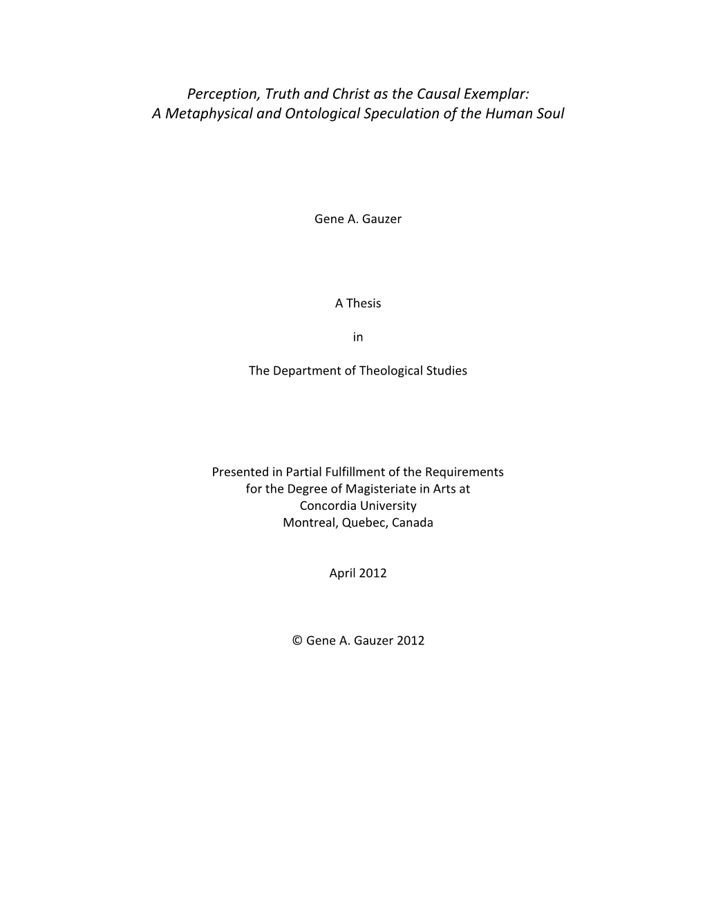 Perception, Truth and Christ As the Causal Exemplar: a Metaphysical and Ontological Speculation of the Human Soul