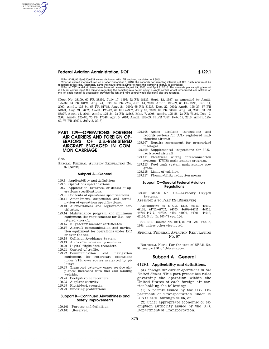 375 Part 129—Operations: Foreign Air Carriers and Foreign Op- Erators of U.S.-Registered Aircraft Engaged in Com- Mon Carriage