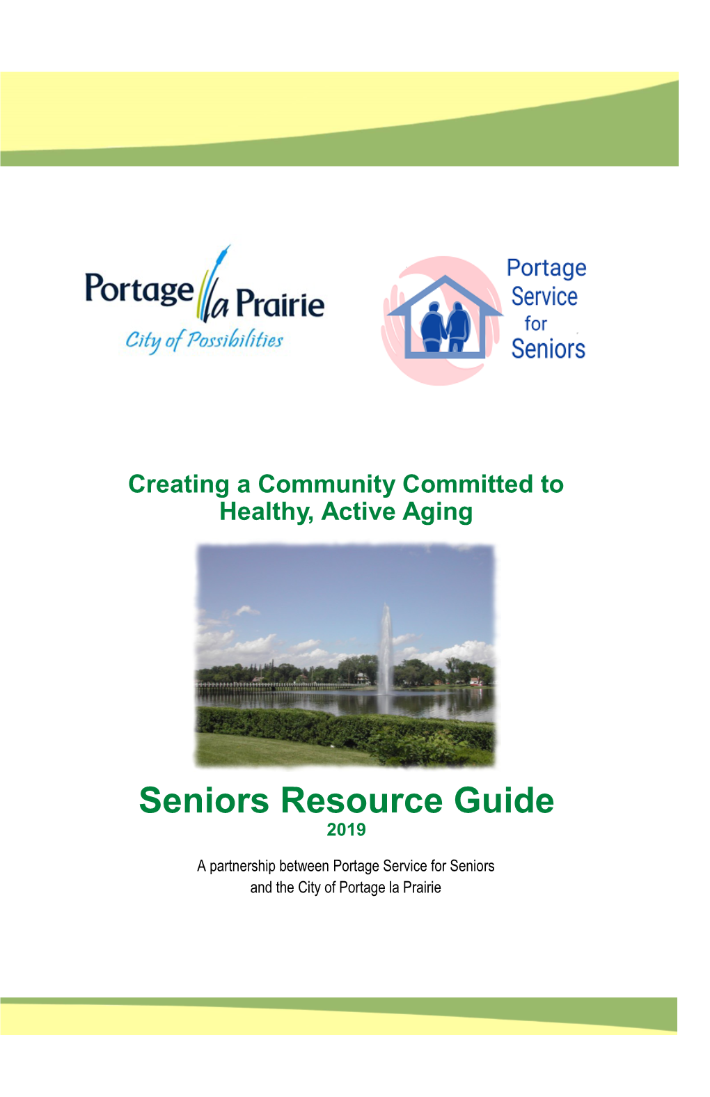 Seniors Resource Guide 2019 City of Portage La Prairie 97 Saskatchewan Ave