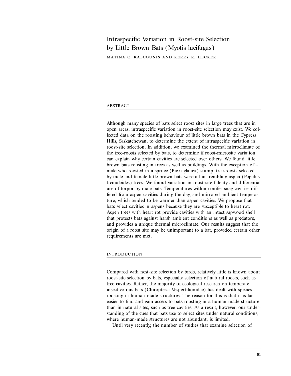 Intraspecific Variation in Roost-Site Selection by Little Brown Bats (Myotis Lucifugus )  