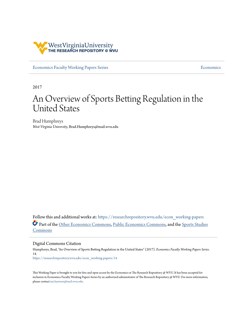 An Overview of Sports Betting Regulation in the United States Brad Humphreys West Virginia University, Brad.Humphreys@Mail.Wvu.Edu