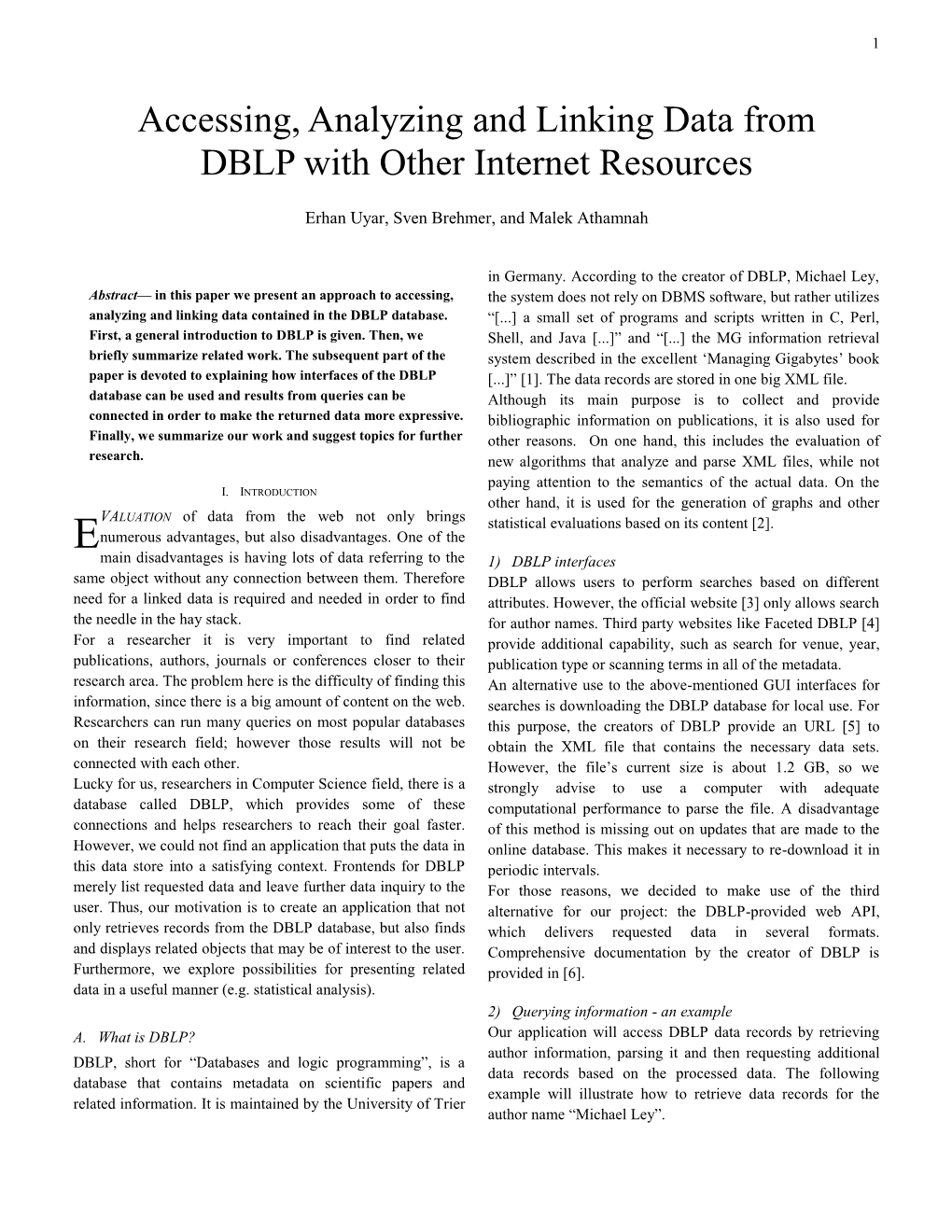 Accessing, Analyzing and Linking Data from DBLP with Other Internet Resources