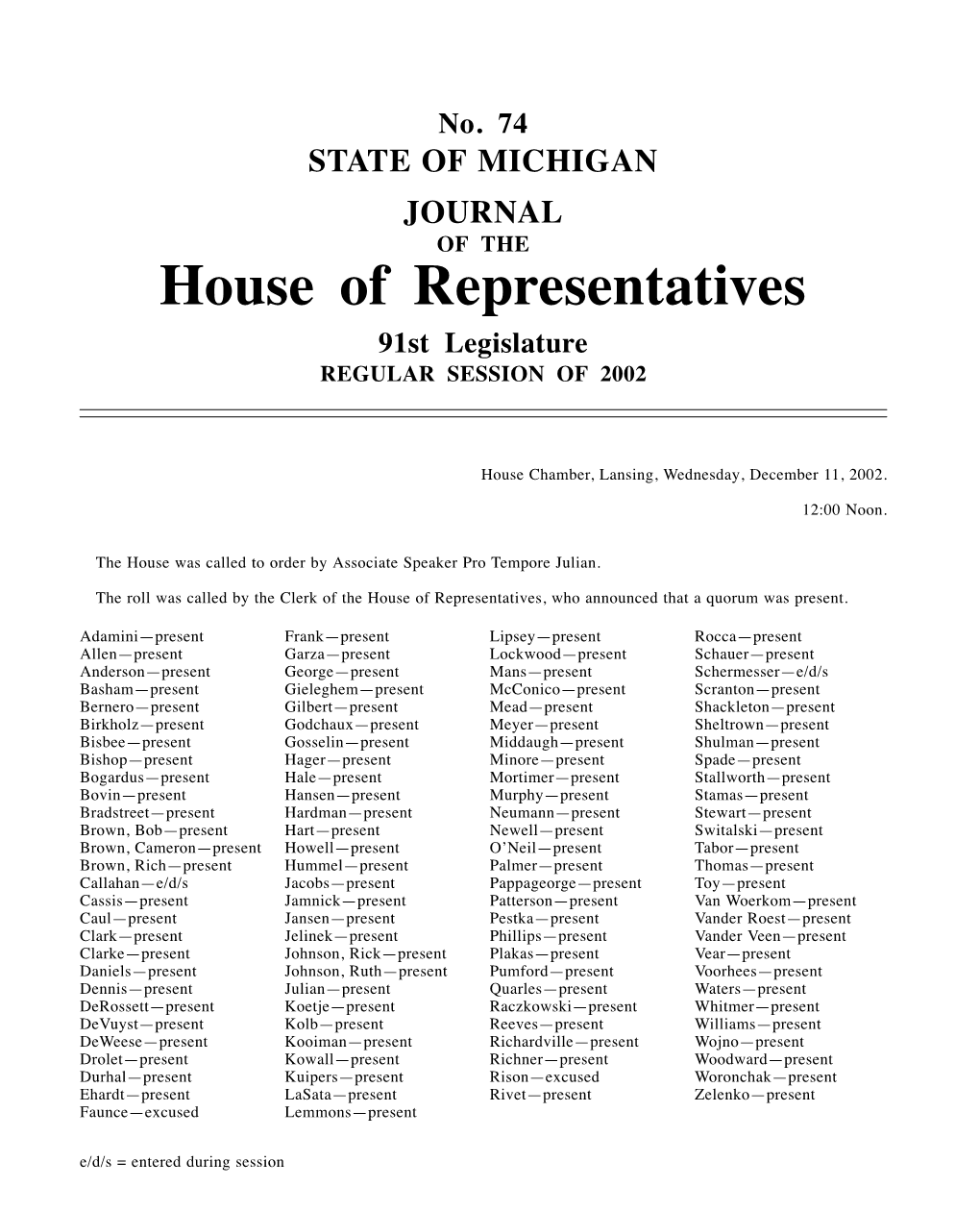 House of Representatives 91St Legislature REGULAR SESSION of 2002