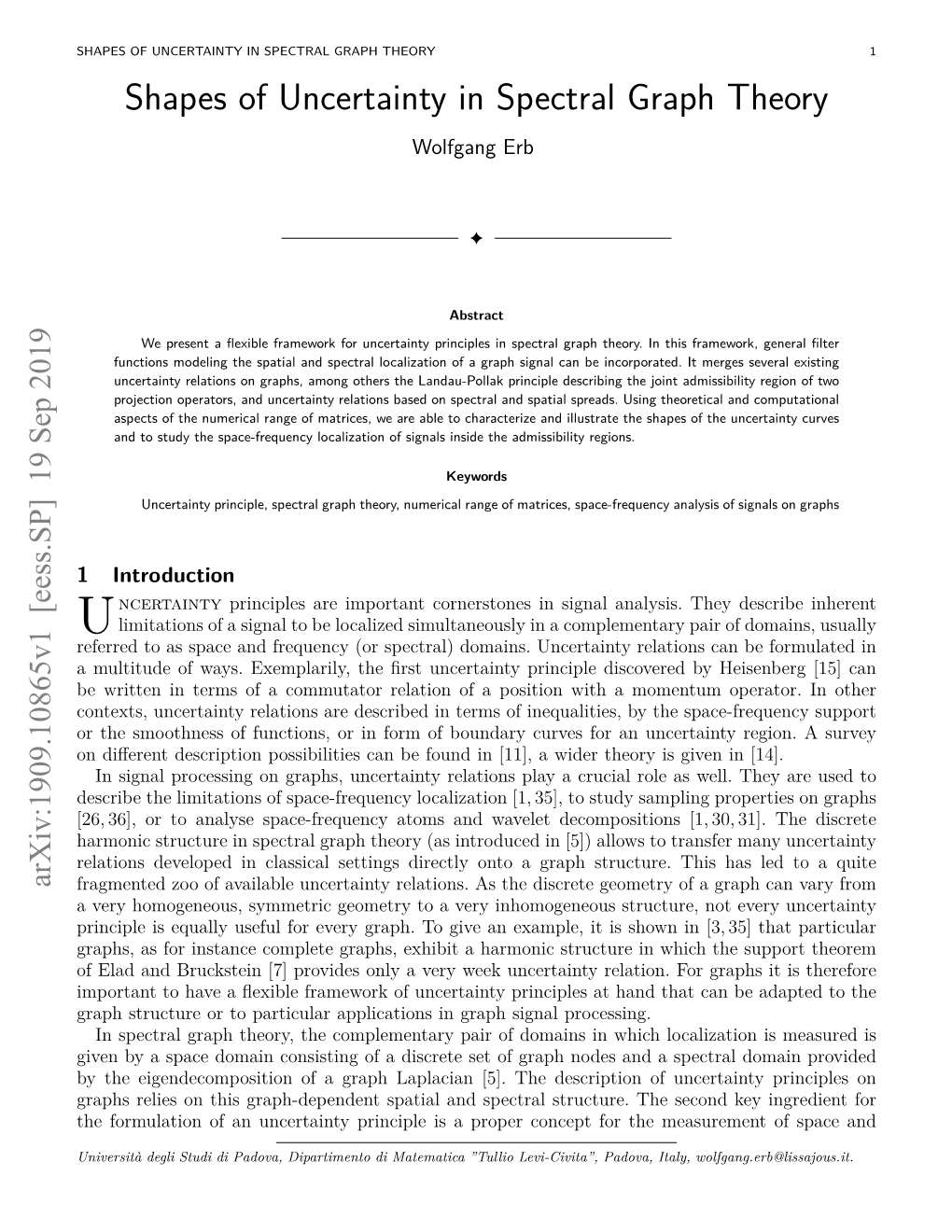 SHAPES of UNCERTAINTY in SPECTRAL GRAPH THEORY 1 Shapes of Uncertainty in Spectral Graph Theory Wolfgang Erb