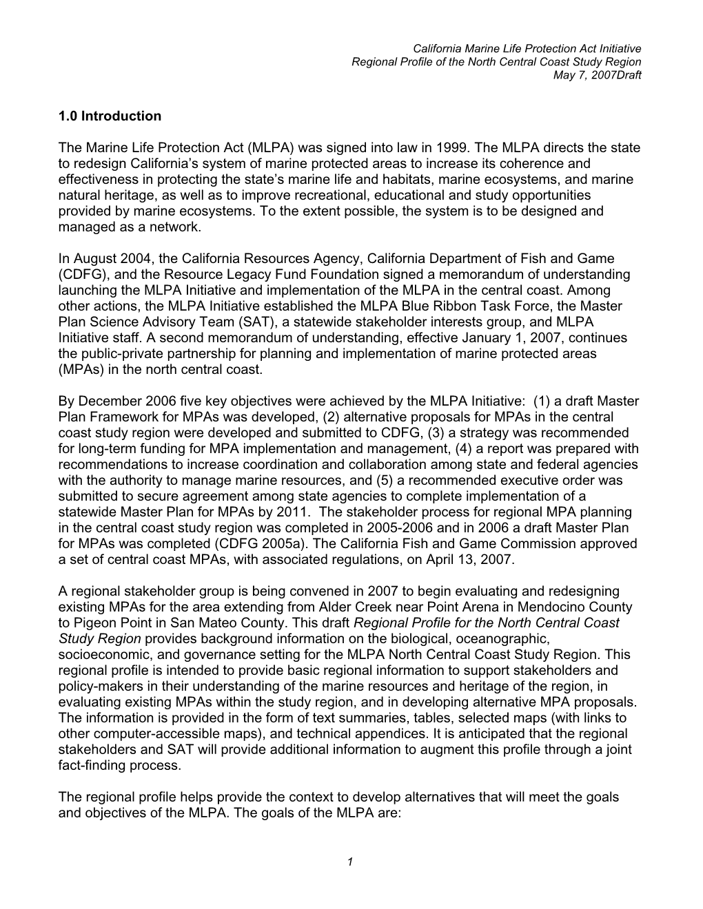 California Marine Life Protection Act Initiative Regional Profile of the North Central Coast Study Region May 7, 2007Draft