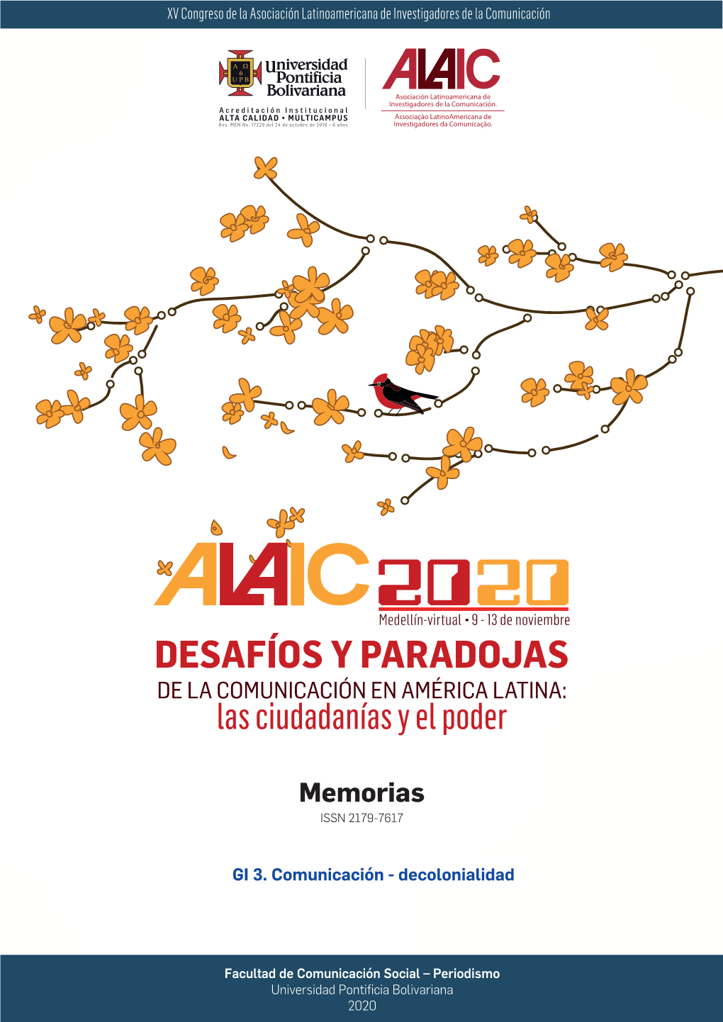 DESAFÍOS Y PARADOJAS DE LA COMUNICACIÓN EN AMÉRICA LATINA: Las Ciudadanías Y El Poder