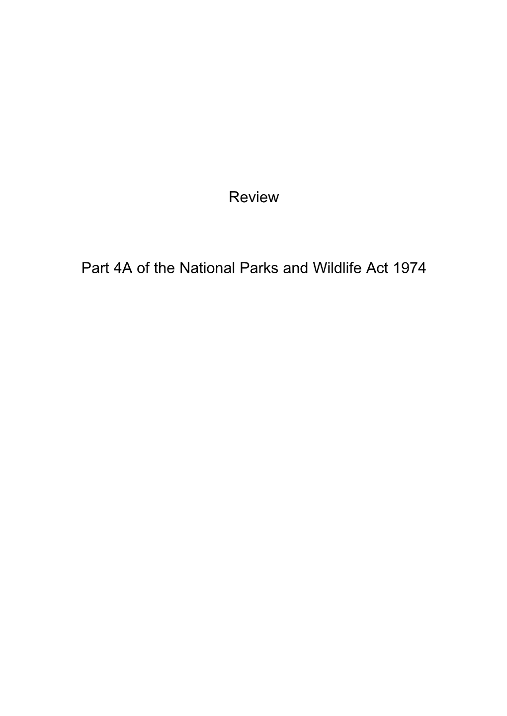 Review Part 4A of the National Parks and Wildlife Act 1974