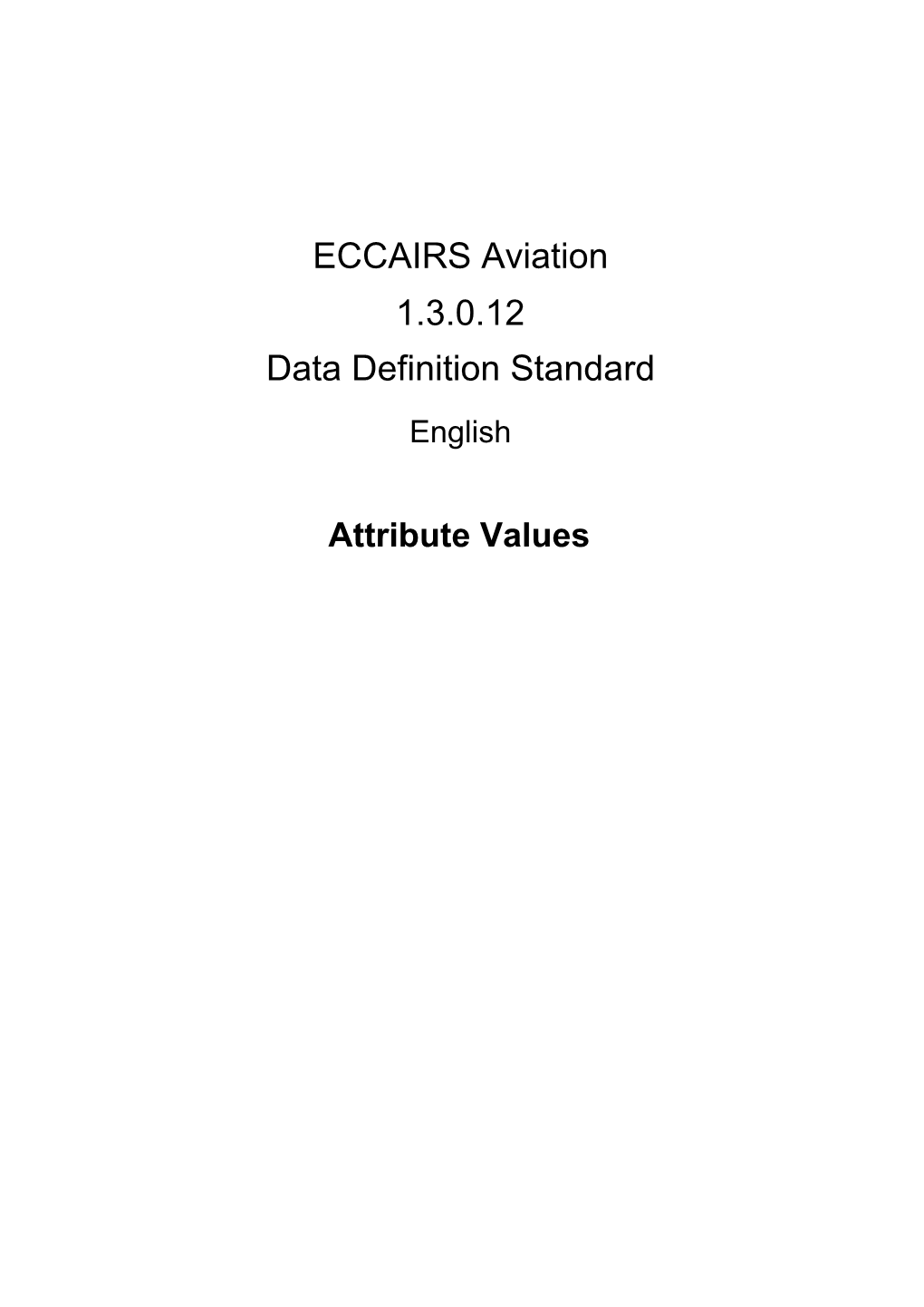 1.3.0.12 ECCAIRS Aviation Data Definition Standard