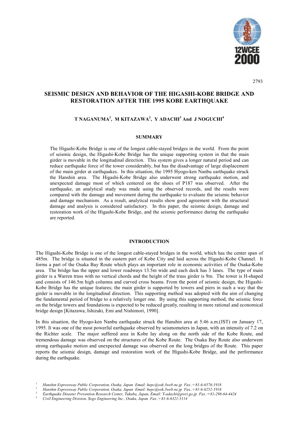 Seismic Design and Behavior of the Higashi-Kobe Bridge and Restoration After the 1995 Kobe Earthquake