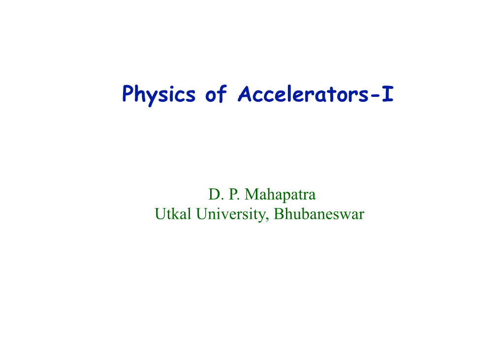 Physics of Accelerators-I