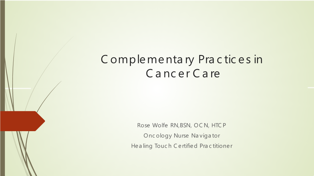 Complementary Practices in Cancer Care