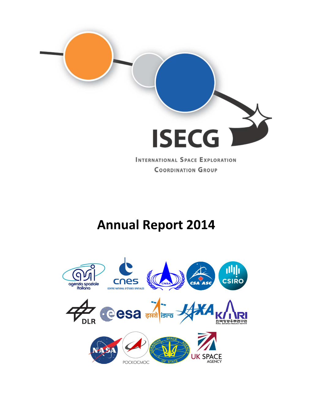 International Space Exploration Coordination Group (ISECG) Provides an Overview of ISECG Activities, Products and Accomplishments in That Year