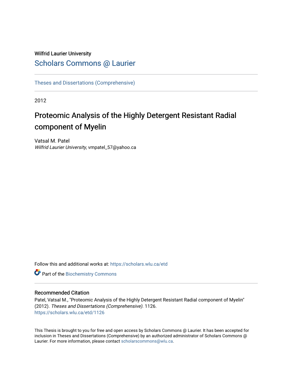 Proteomic Analysis of the Highly Detergent Resistant Radial Component of Myelin