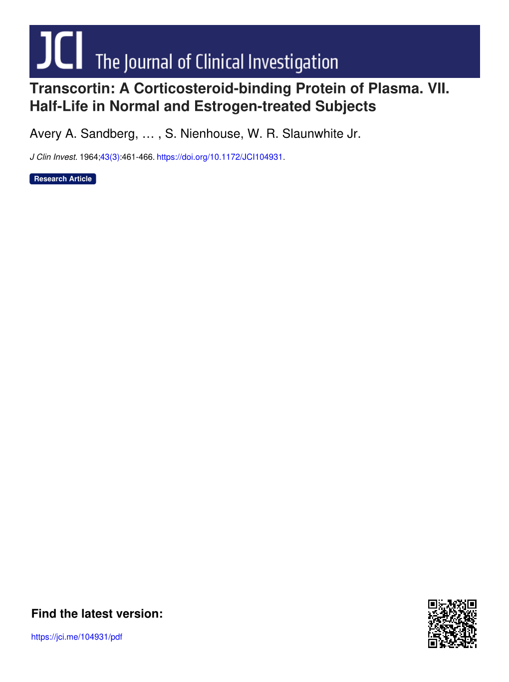 Transcortin: a Corticosteroid-Binding Protein of Plasma. VII. Half-Life in Normal and Estrogen-Treated Subjects