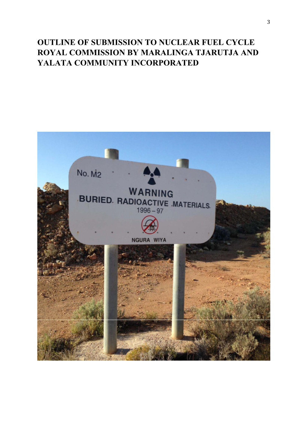 Outline of Submission to Nuclear Fuel Cycle Royal Commission by Maralinga Tjarutja and Yalata Community Incorporated