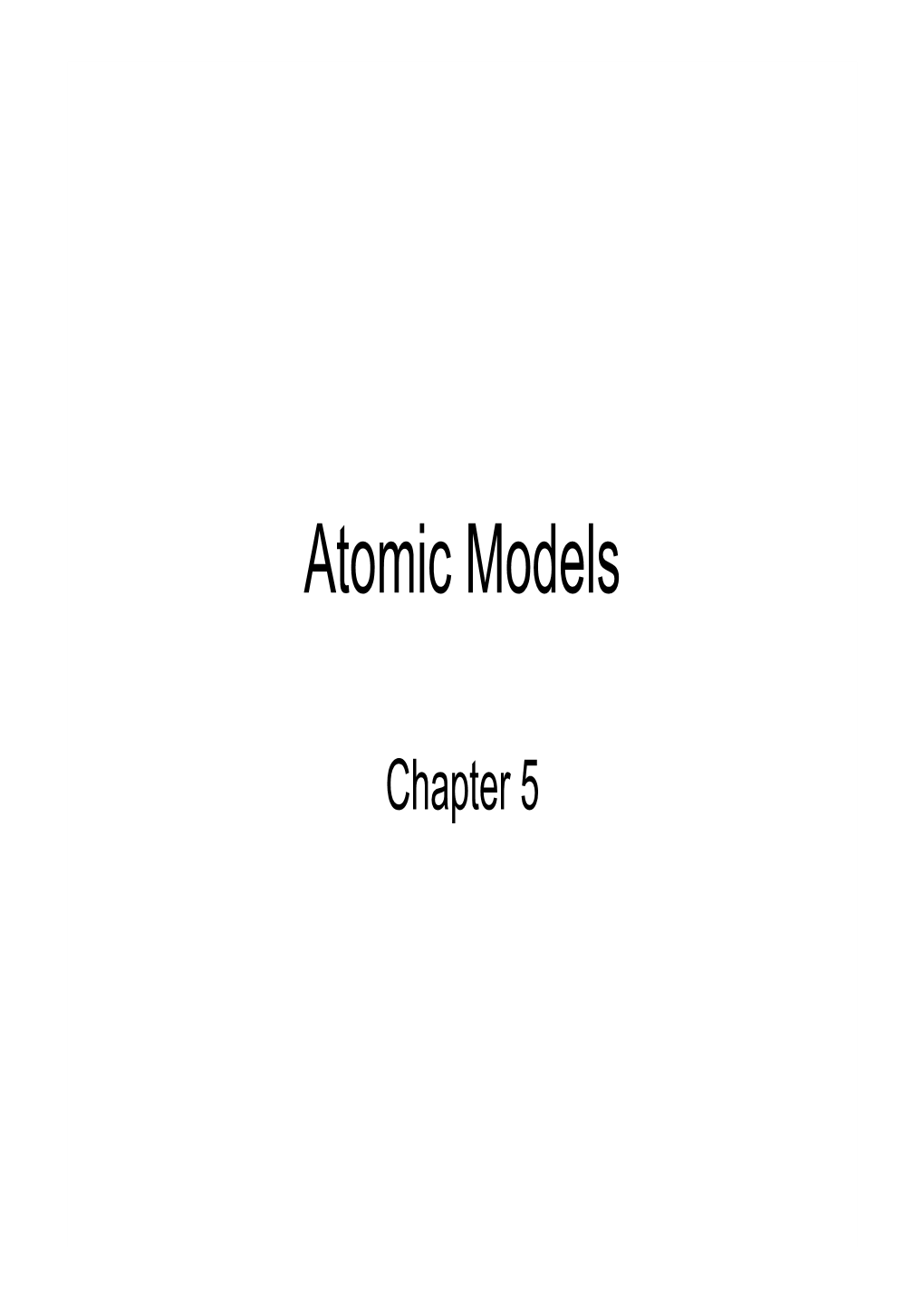 Atomic Models