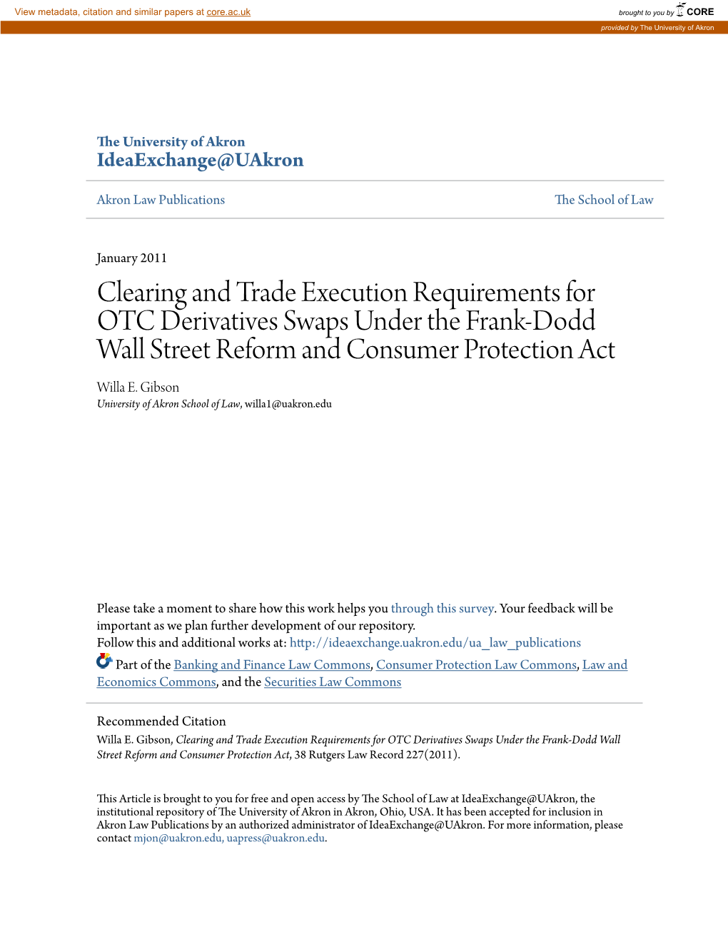 Clearing and Trade Execution Requirements for OTC Derivatives Swaps Under the Frank-Dodd Wall Street Reform and Consumer Protection Act Willa E