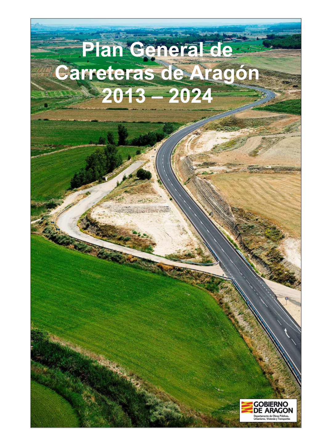 Plan General De Carreteras De Aragón 2013 – 2024