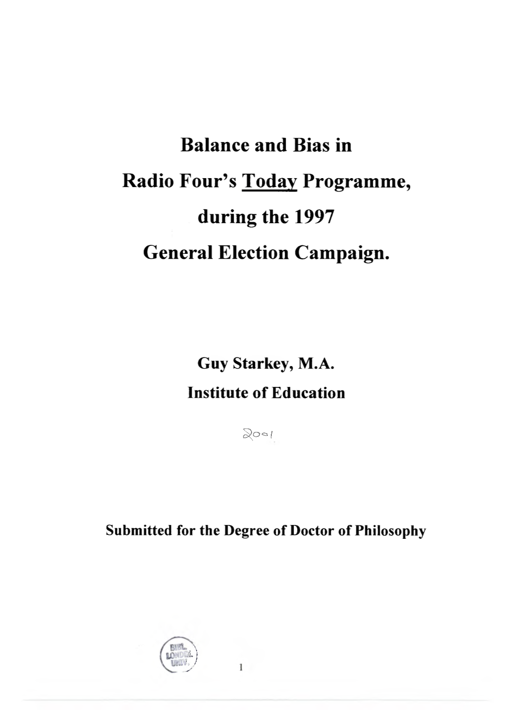 Balance and Bias in Radio Four's Today Programme, During the 1997 General Election Campaign