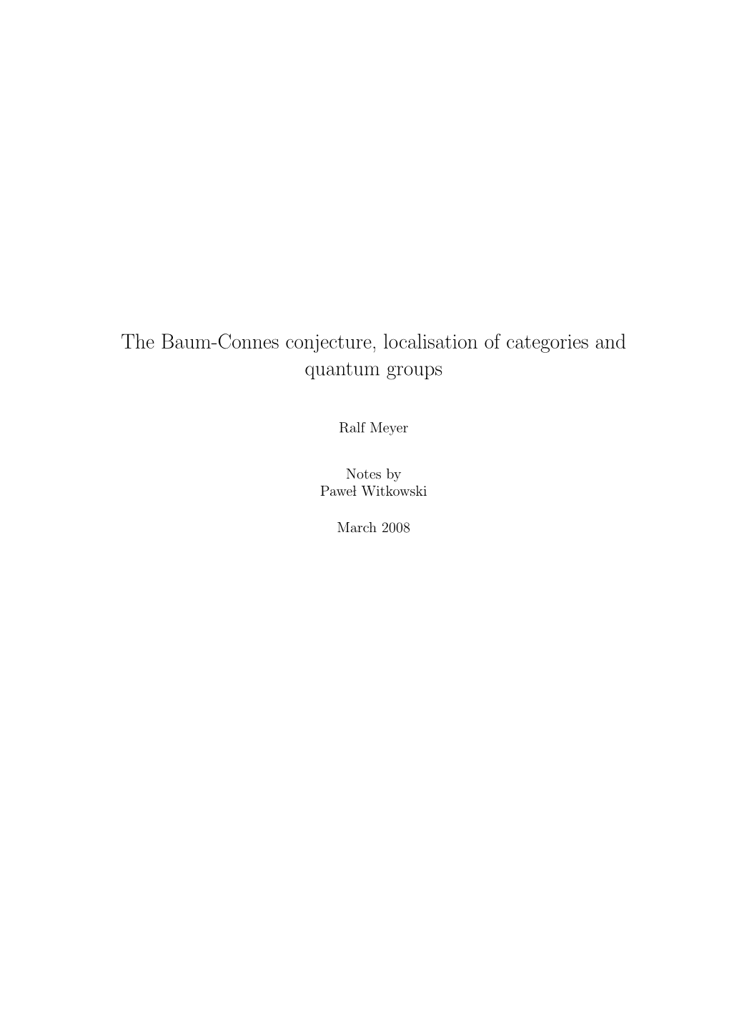 The Baum-Connes Conjecture, Localisation of Categories and Quantum Groups