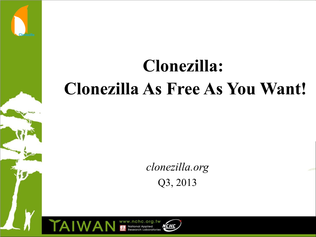 Clonezilla As Free As You Want!