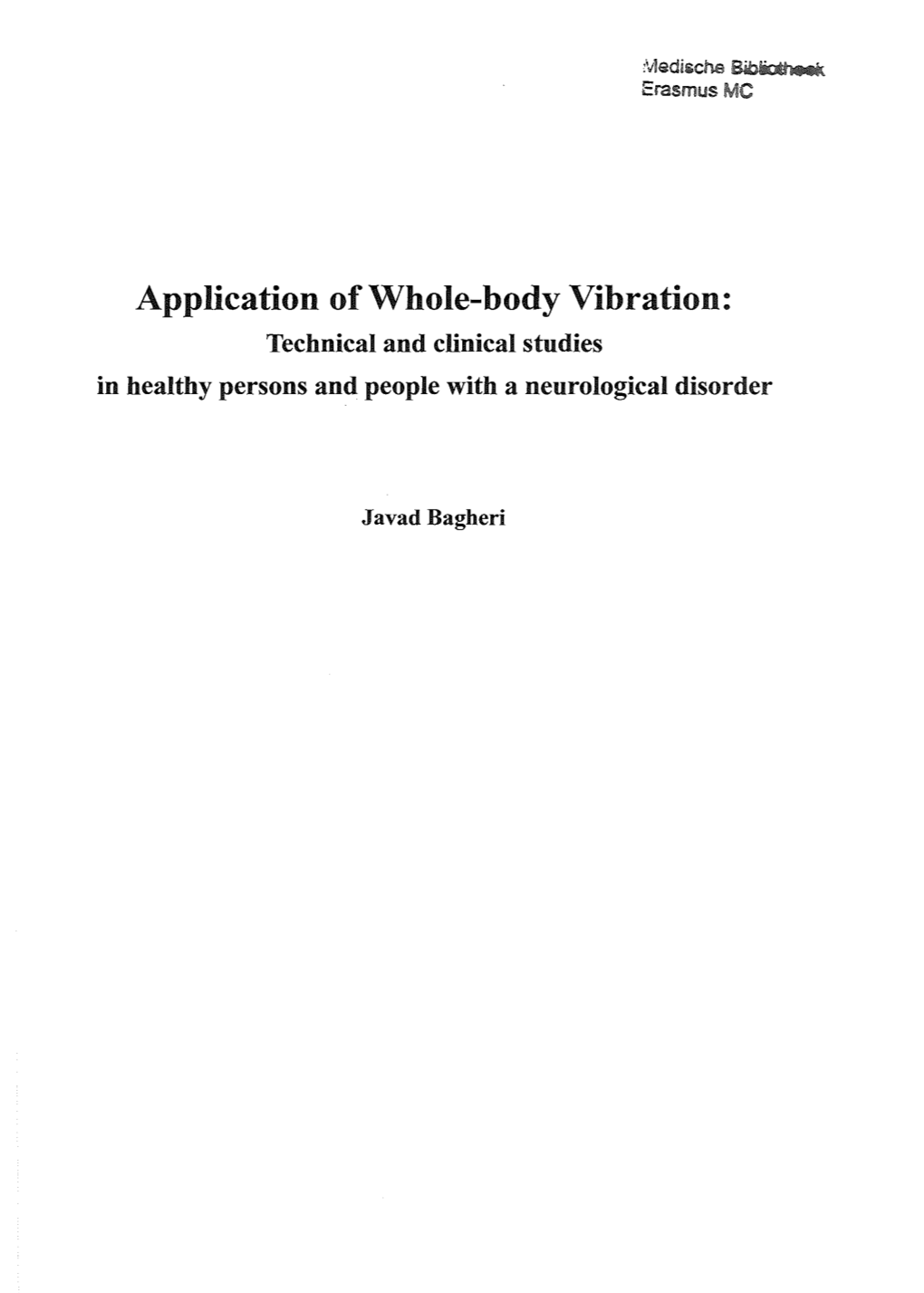 Application of Whole-Body Vibration: Technical and Clinical Studies in Healthy Persons and People with a Neurological Disorder