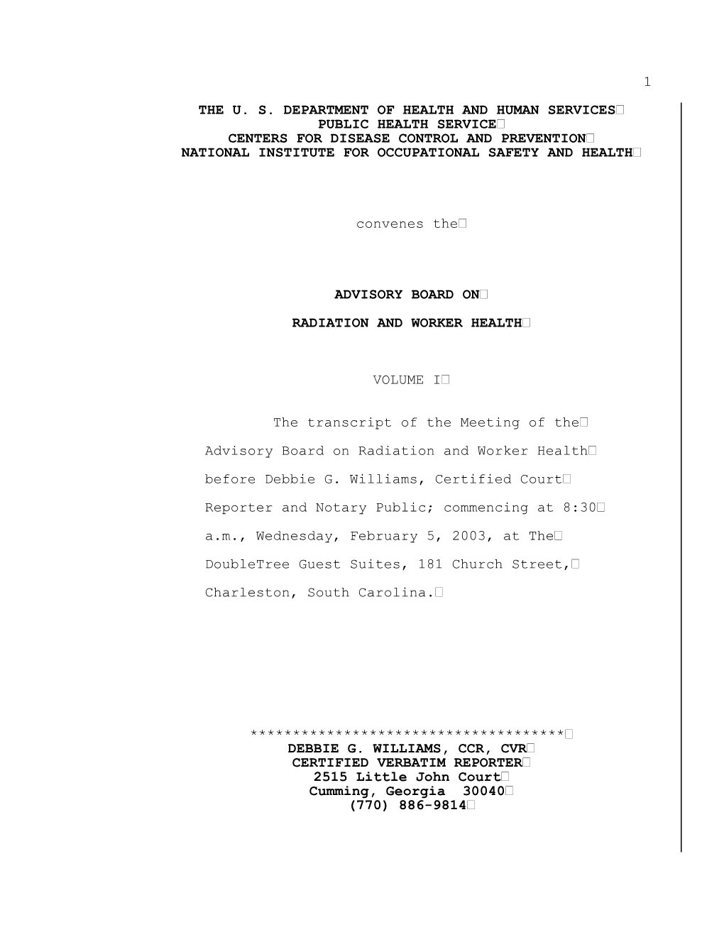 1 the U. S. Department of Health and Human Services Public Health Service Centers for Disease Control and Prevention National