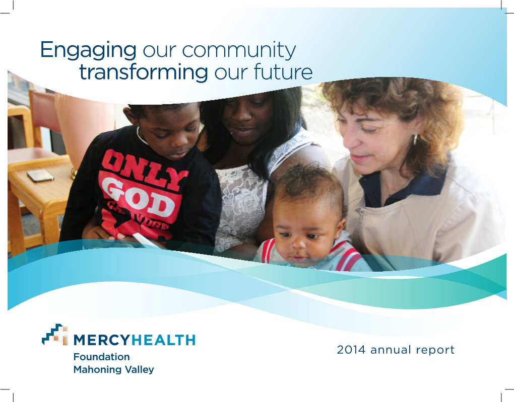 Engaging Our Community Transforming Our Future