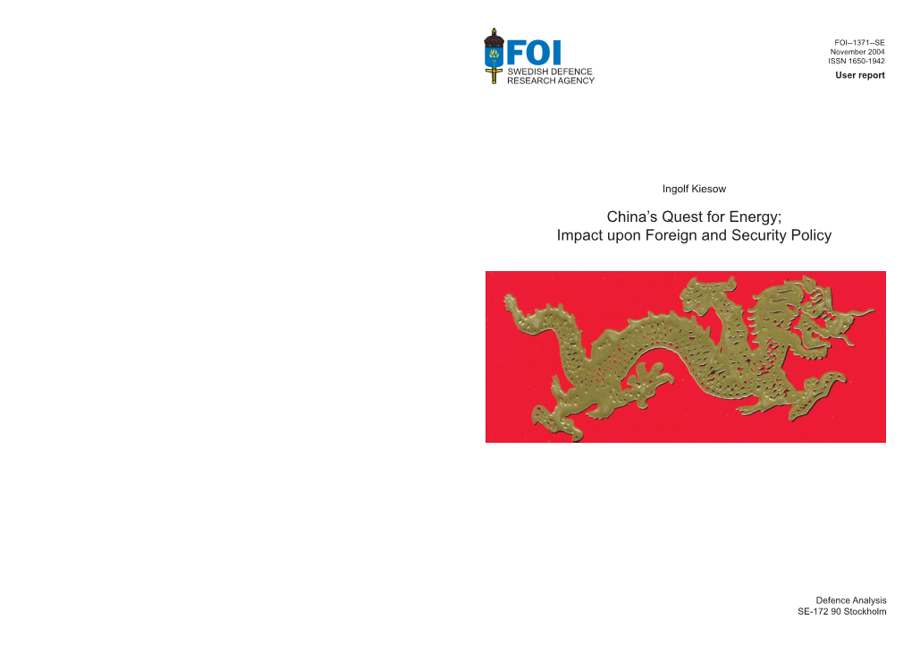 China's Quest for Energy; Impact Upon Foreign and Security Policy