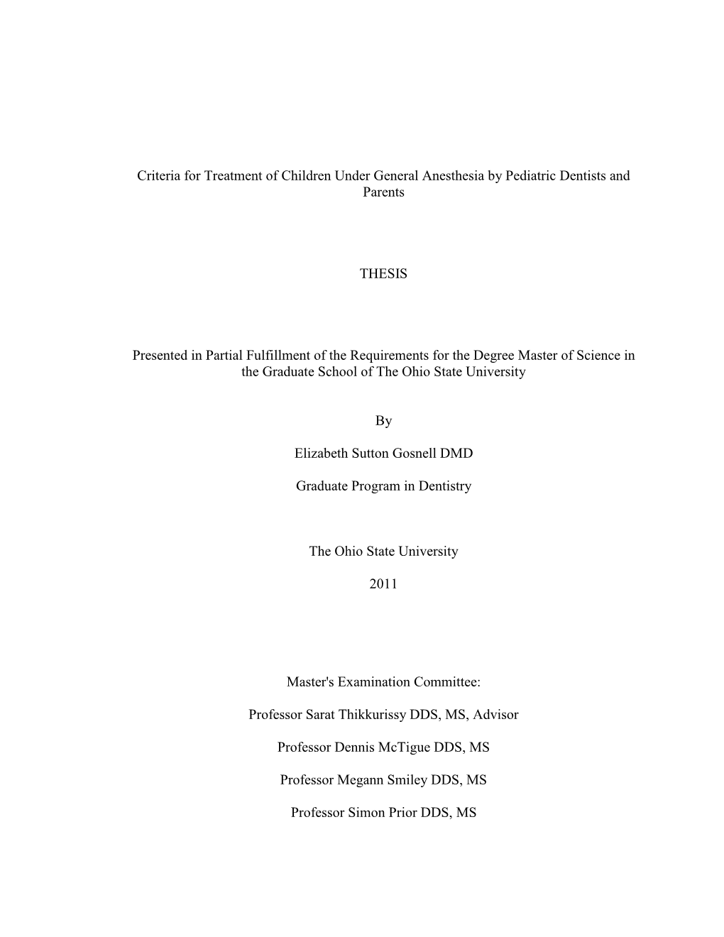 Criteria for Treatment of Children Under General Anesthesia by Pediatric Dentists and Parents