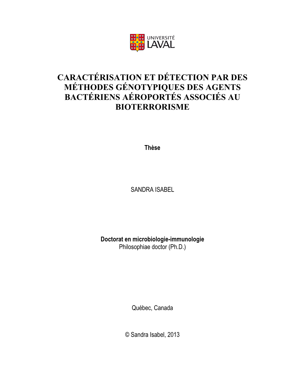 Caractérisation Et Détection Par Des Méthodes Génotypiques Des Agents Bactériens Aéroportés Associés Au Bioterrorisme