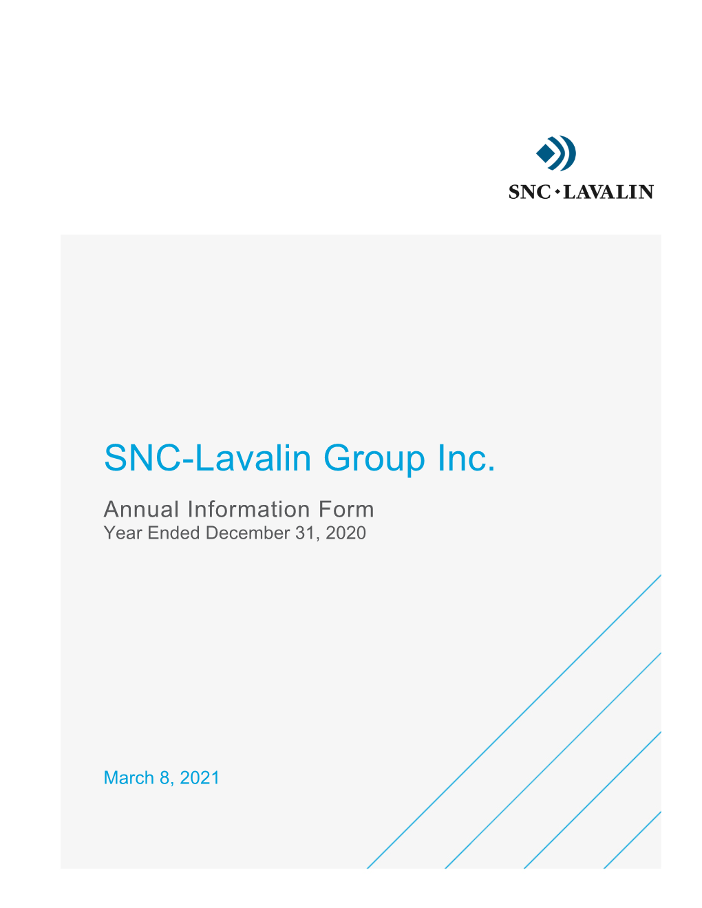 SNC-Lavalin Group Inc. Annual Information Form Year Ended December 31, 2020